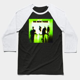 NO NEW YORK - ALBUM Baseball T-Shirt